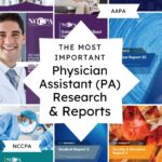 The Most Important Reports and Data on Physician Assistants (PAs)