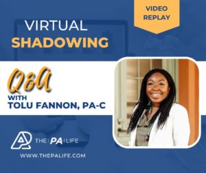 From Mock Interviews to PA Practice: Tolu Fannon Shares Her Journey