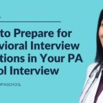 How to Answer Behavioral Questions in Your PA School Interview