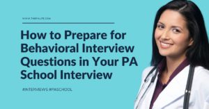 Mastering Behavioral Questions in PA School Interviews