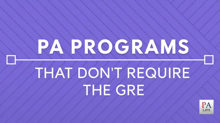 Purple graphic stating pa programs that dont require the gre with a pa life logo in the bottom right corner