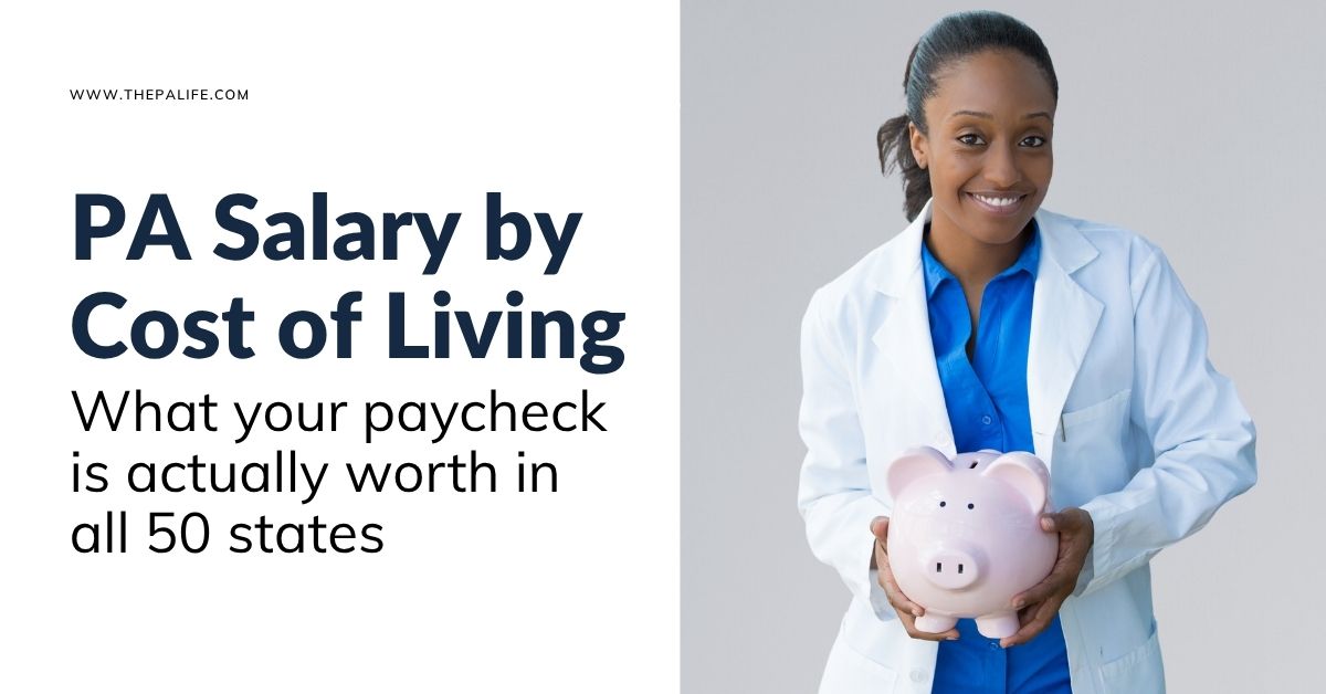 PA Salary by Cost of Living what your paycheck is actually worth in all 50 states with a smiling physician assistant in a white coat holding a piggy bank