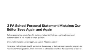 personalstatementmistakesfeatured | The Physician Assistant Life Heading 3 pa school personal statement mistakes our editor sees again and again with the opening paragraph introducing the topic of pa school essays